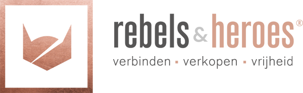 Rebels & Heroes | Verbinden, Verkopen, Vrijheid